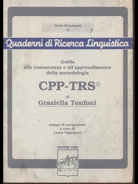 Guida alla conoscenza e all'apprendimento dellametodologia CPP-TRS - Graziella Tonfoni - 9