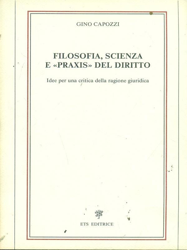 Filosofia, scienza e praxis del diritto