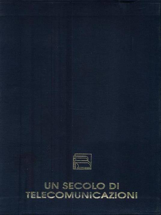 Un secolo di telecomunicazioni - 9