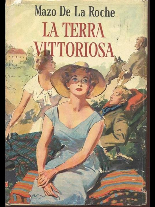 La terra vittoriosa - Mazo De La Roche - copertina