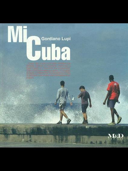 Mi Cuba - Gordiano Lupi - copertina