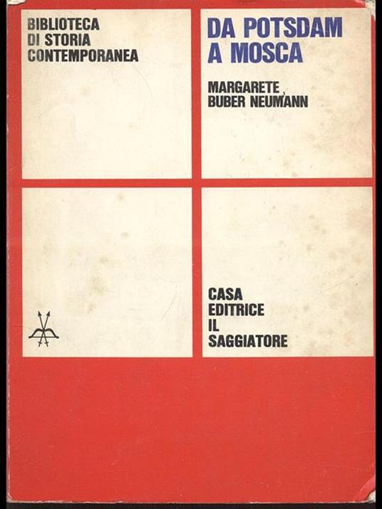 Da Potsdam a Mosca - Margarete Buber Neumann - copertina