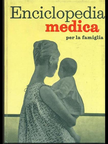 Enciclopedia medica per la famiglia - Mila Contini - copertina