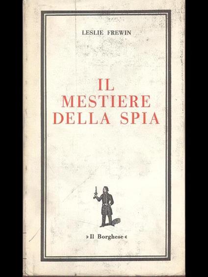 Il mestiere della spia - Leslie Frewin - copertina