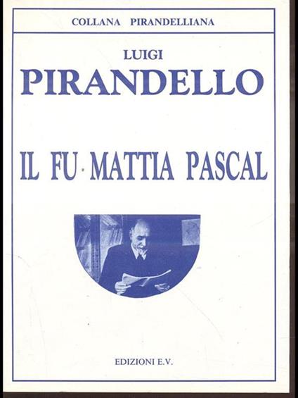 Il Fu Mattia Pascal - Luigi Pirandello - copertina