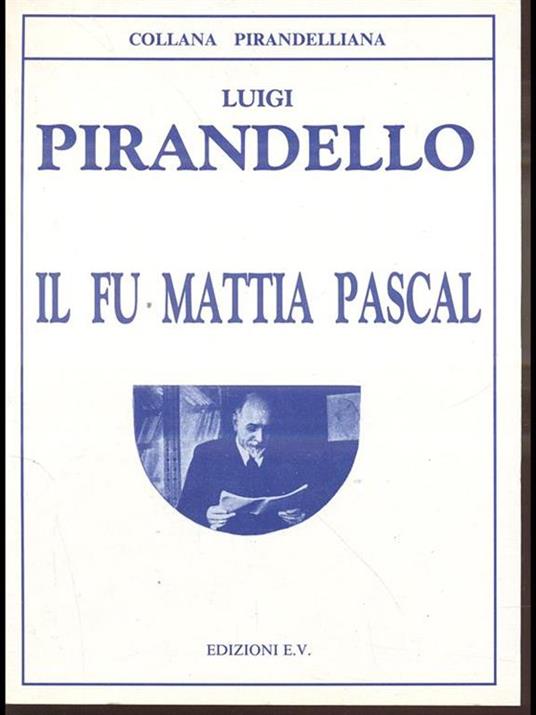 Il Fu Mattia Pascal - Luigi Pirandello - copertina