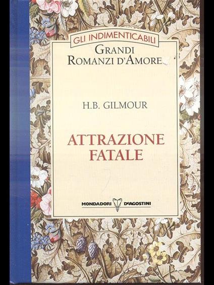 Attrazione fatale - H. B. Gilmour - copertina