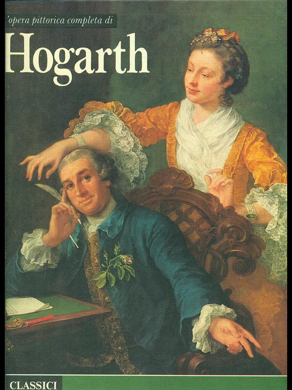 L' opera pittorica completa di Hogarth