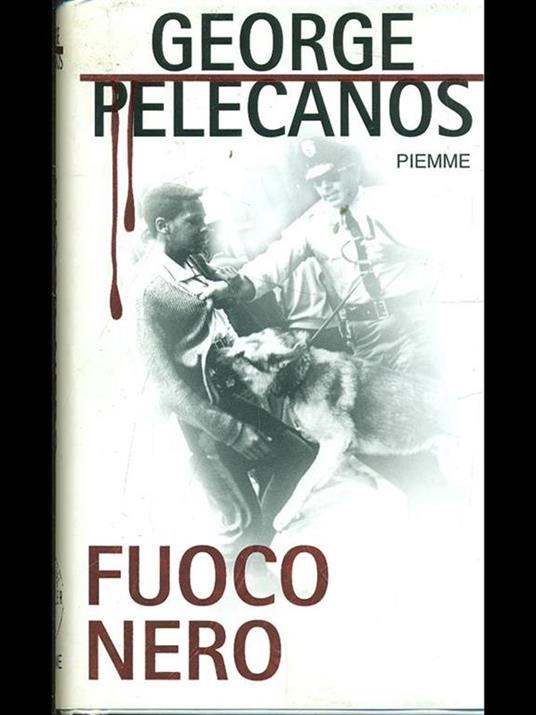 Fuoco nero - Geroge Pelecanos - copertina