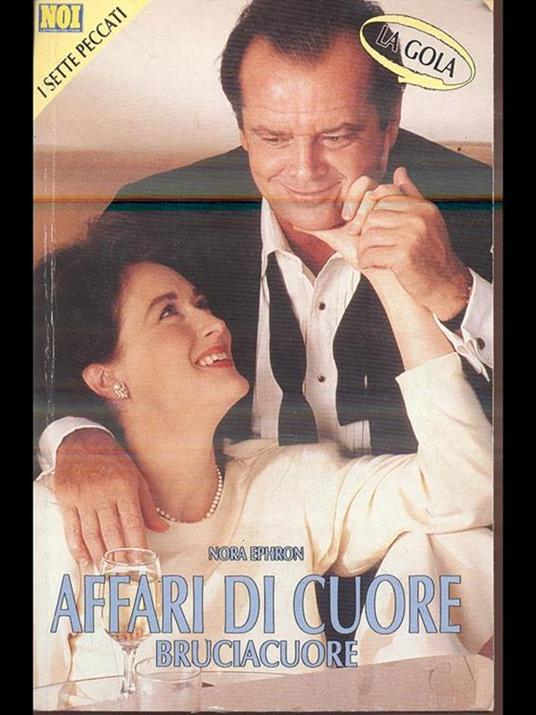 Affari di cuore. bruciacuore - Nora Ephron - copertina