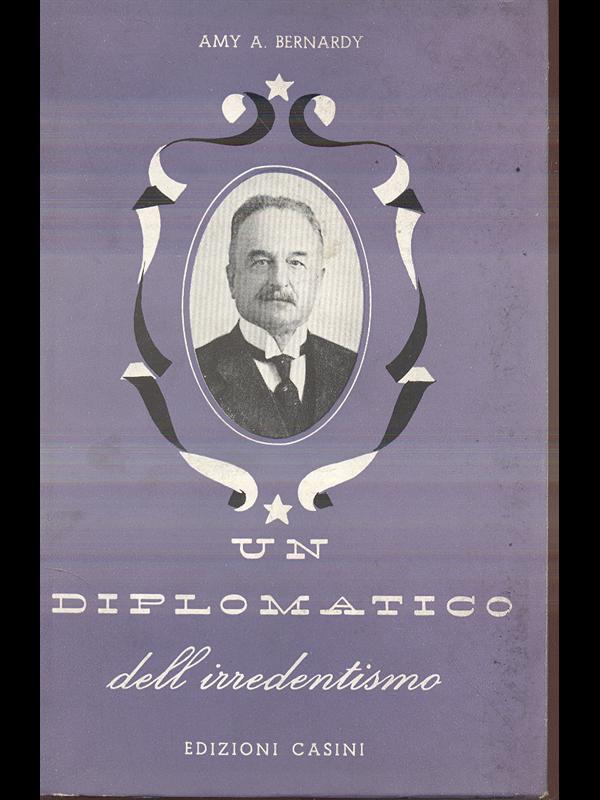 Un diplomatico dell'irredentismo