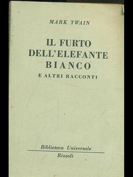 Il furto dell'elefante bianco - Mark Twain - copertina