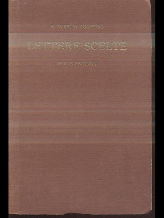 Lettere scelte. Parte seconda - Agostino (sant') - copertina