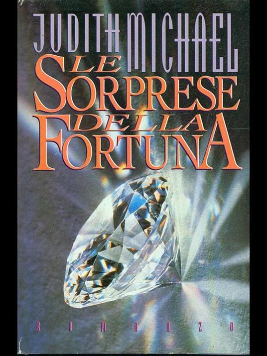 Le sorprese della fortuna - Judith Michael - copertina