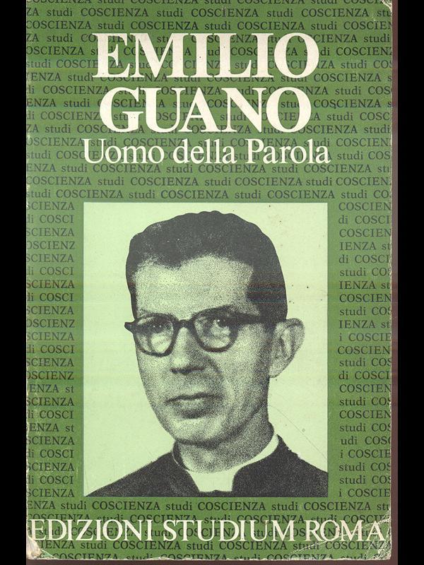Emilio Guano. Uomo della Parola