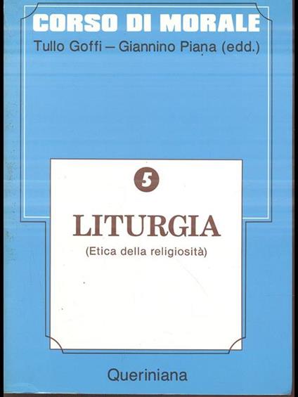 Corso di morale 5. Liturgia (Etica della religiosità) - copertina
