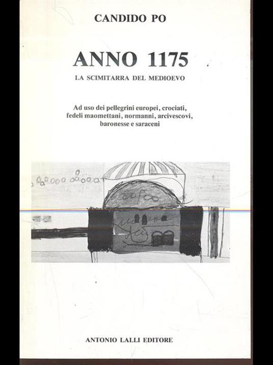 Anno 1175. La scimitarra del Medioevo - Candido Po - copertina