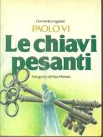 Paolo VI - Le chiavi pesanti
