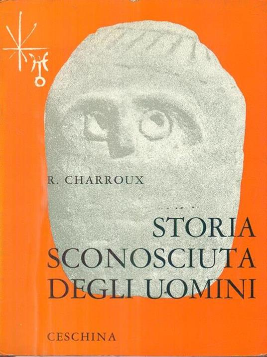 Storia sconosciuta degli uomini - Robert Charroux - copertina
