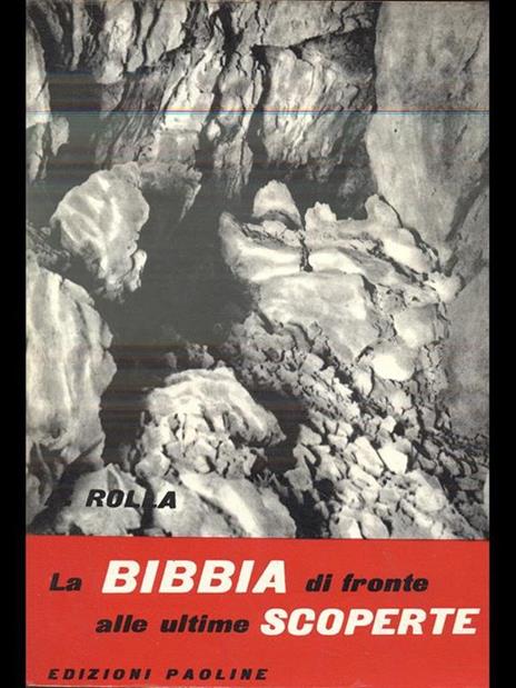 La Bibbia di fronte alle ultime scoperte - Armando Rolla - copertina
