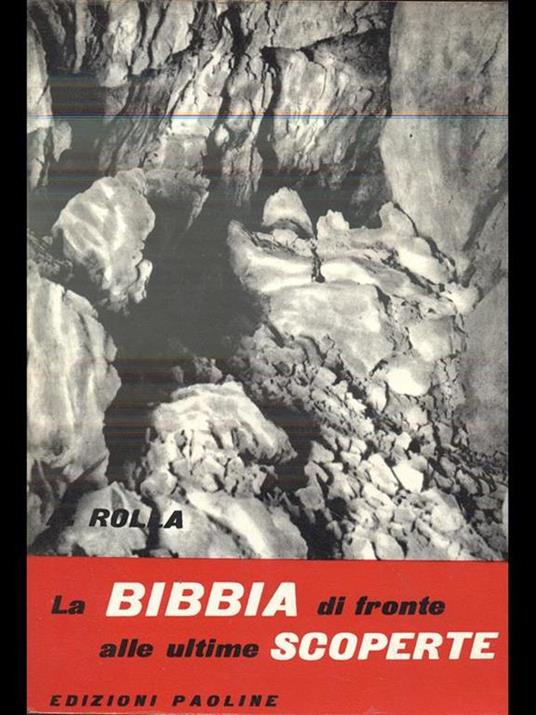 La Bibbia di fronte alle ultime scoperte - Armando Rolla - 5