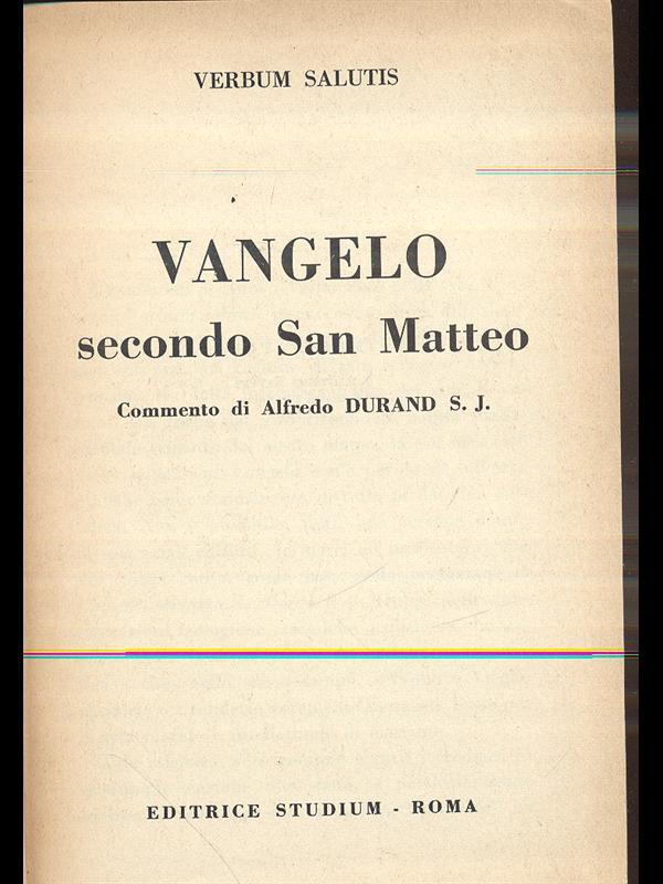 Vangelo secondo S. Matteo. Commento di Alfred Durand