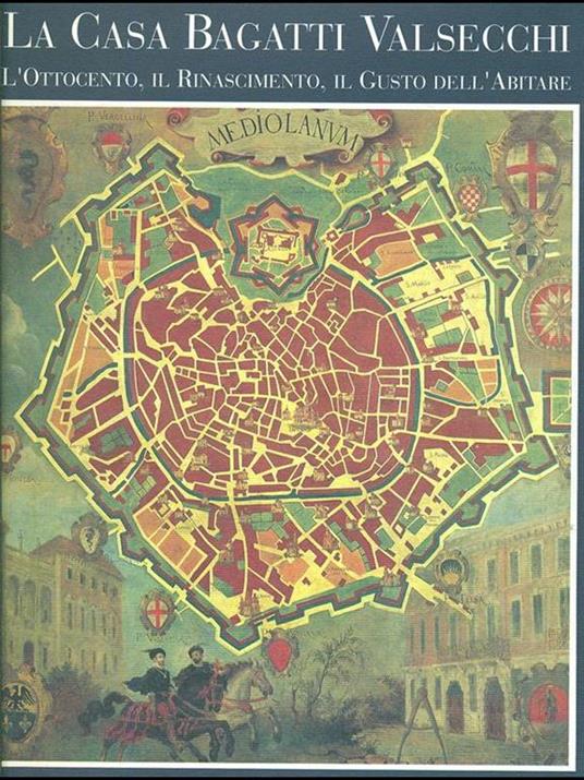 La Casa Bagatti Valsecchi. L' ootocento, il Rinascimento, il gusto dell'abitare - copertina