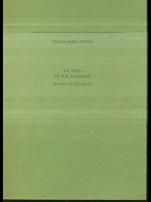La vita. Le sue stagioni