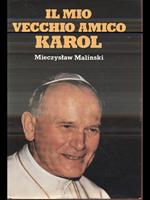 Il mio vecchio amico Karol