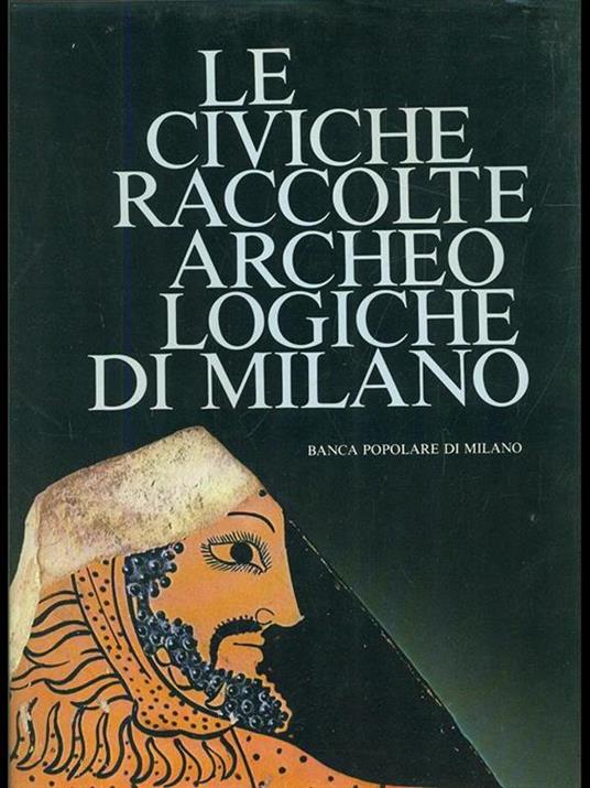 Le civiche raccolte archeologiche di Milano - 6