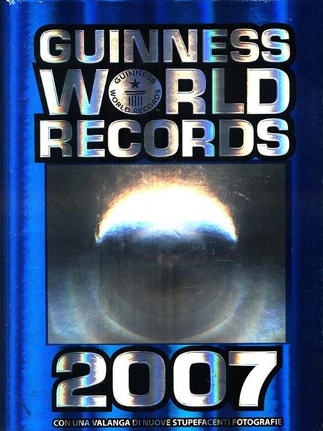 Guinness WORLD RECORDS 2007 - 10