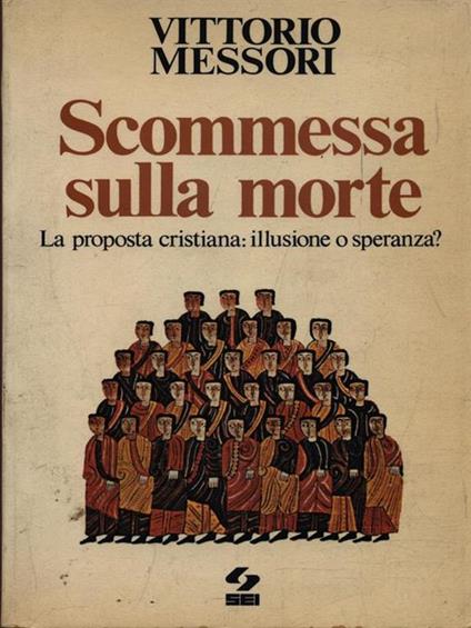 Scommessa sulla morte - Vittorio Messori - copertina