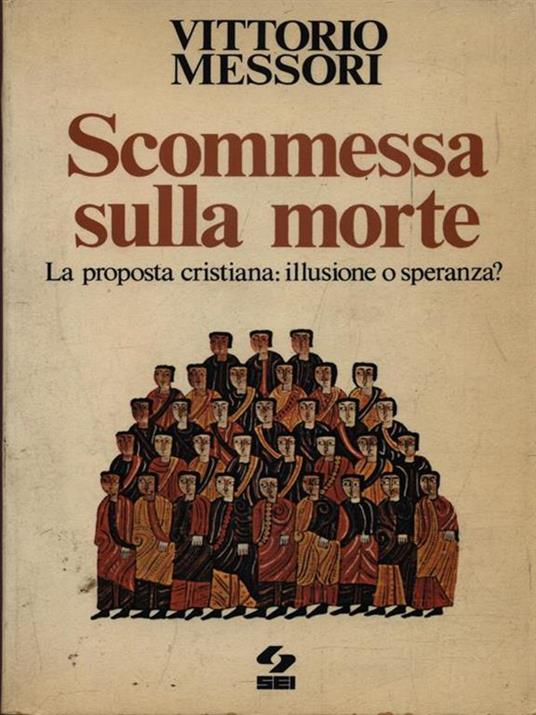 Scommessa sulla morte - Vittorio Messori - copertina