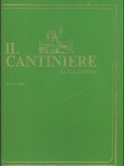 Il cantiniere. La mia cantina - copertina