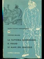 La fattoria Donegger. Il figlio. Le mani del diavolo