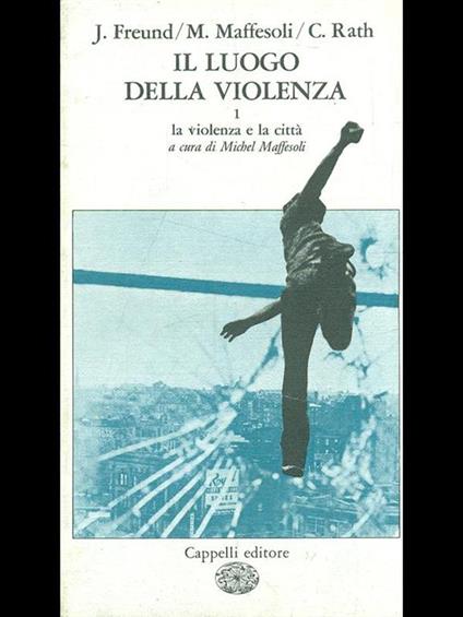 Il luogo della violenza. La violenza e la città - copertina