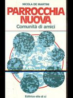 Parrocchia nuova. Comunità di amici