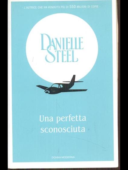 Una perfetta sconosciuta - Danielle Steel - copertina