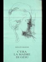 C'era la madre di Gesù