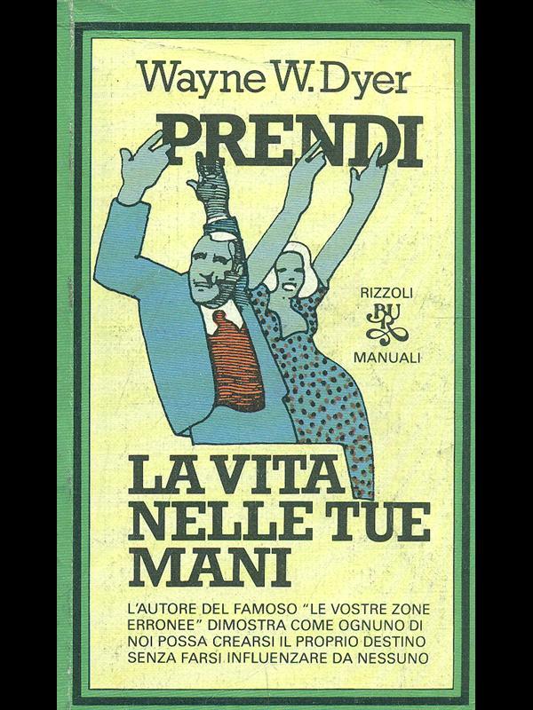 Prendi la vita nelle tue mani