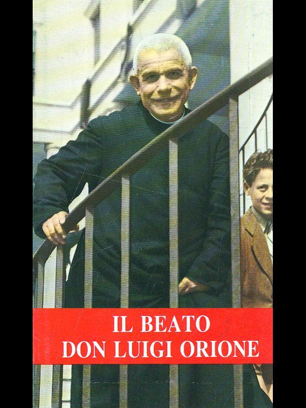 Il beato Don Luigi Orione