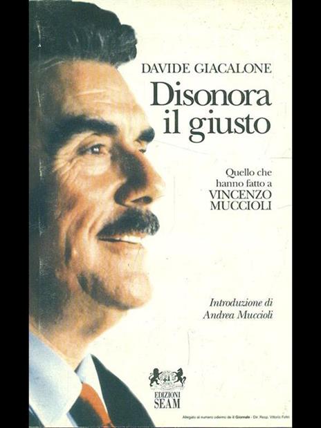 Disonora il giusto - Davide Giacalone - 4