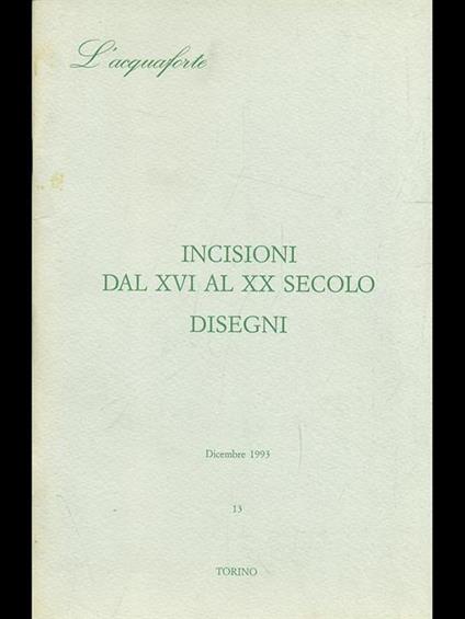 Incisioni dal XVI al XX secolo - copertina