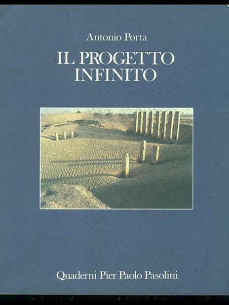 Il progetto infinito - Antonio Porta - 4