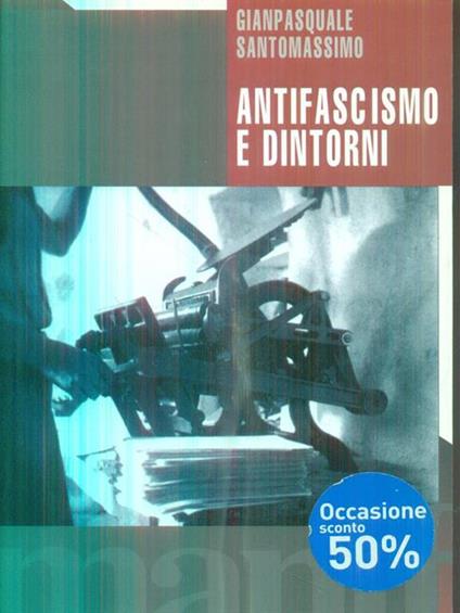 Antifascismo e dintorni - Gianpasquale Santomassimo - copertina