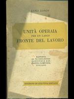 Unità operaia per un largo fronte del lavoro