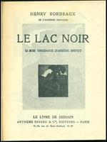 Le lac noir. La maison