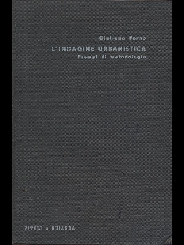 L' indagine urbanistica. Esempi di metodologia