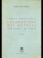 I principi generali della lavorazione dei metalli con utensili da taglio