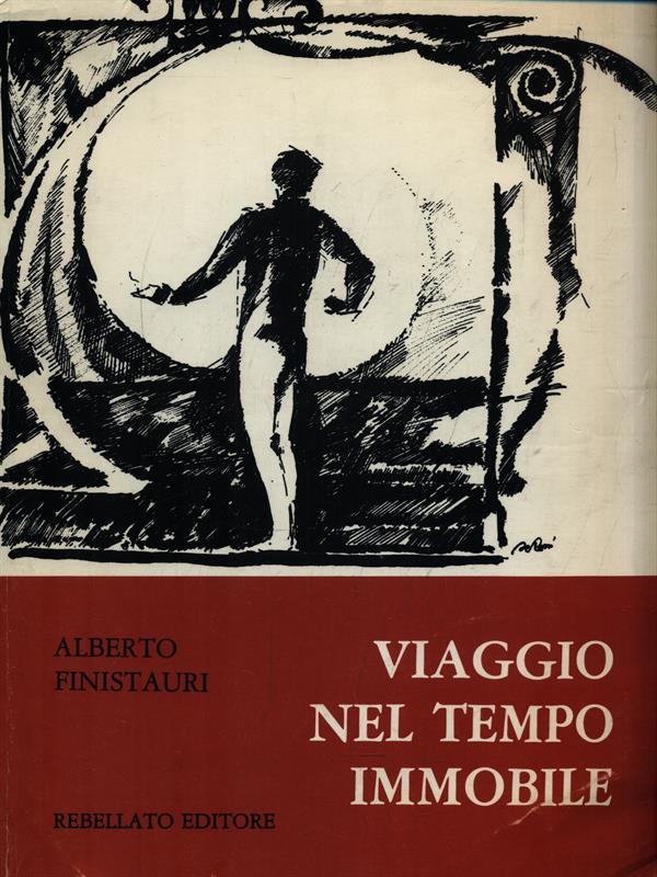 Viaggio nel tempo immobile